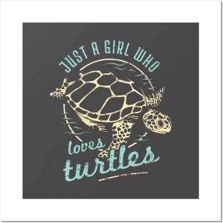 Turtle Conservation - Just A Girl Who Loves Turtles Posters and Art